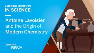 Antoine Lavoisier and the Origin of Modern Chemistry  AMS OpenMind [upl. by Rozalin]