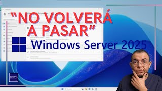 Más detalles de la actualización INESPERADA a Windows Server 2025 [upl. by Kenneth741]