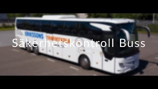 Säkerhetskontroll Buss  Erikssons Trafikskola [upl. by Nevar142]