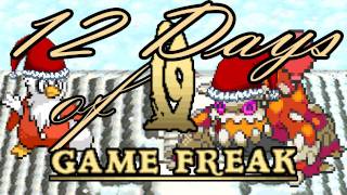 The Twelve Days Of Game Freak [upl. by Bobseine]