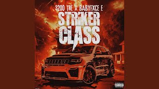 Striker Class feat Babyfxce E [upl. by Garv]