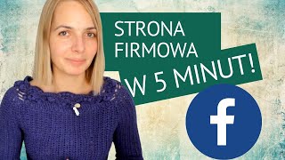 Strona firmowa na Facebooku  jak założyć  Pokazuję krok po kroku [upl. by Yma]