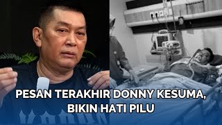 PILU Ucapan Terima Kasih Donny Kesuma Sebelum Meninggal Dunia Sempat Beri Pesan Untuk Anak [upl. by Ahsilem]