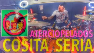 ATERCIOPELADOS COSITA SERIA DRUM COVER jeangonzalezdrummer [upl. by Jacobba]