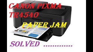 CANON Pixma TR4540 Paper Jam removed by simple method [upl. by Yedarb]