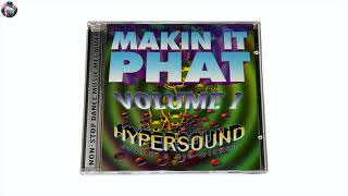 Makin It Phat Volume 1  Hypersound Hard House Mix [upl. by Esiuol]