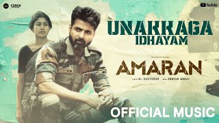 Unakkaga Idhayam  Official Music  Amaran  Sivakarthikeyan  Sai Pallavi  Eynovproduction [upl. by Buff605]