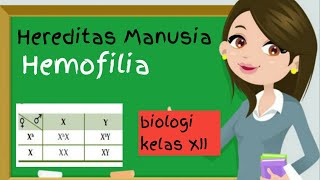 Hemofilia Kelas 12  Bab Pola Hereditas Manusia [upl. by Hendel]