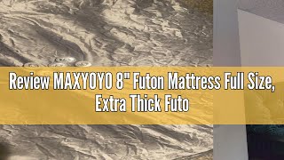 Review MAXYOYO 8quot Futon Mattress Full Size Extra Thick Futons Sofa Couch Bed Velvet Floor Mattress [upl. by Eannyl]