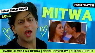 Mitwa Song  Short Cover  Chand Khushi  Shafqat Amanat Ali  Shah Rukh Khan  mitwa Song [upl. by Reo]