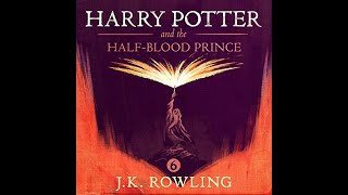 Harry Potter and the HalfBlood Prince AUDIOBOOK por JK Rowling [upl. by Aelak825]