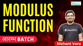 Modulus Function  For Class 11 amp 12  आरम्भ Batch  Nishant Vora [upl. by Un]