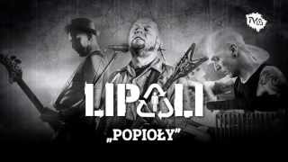 Lipali  Popioły oficjalny singiel  radio edit [upl. by Ynaitirb]