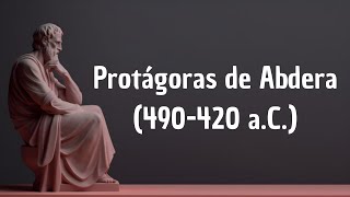 Protágoras de Abdera 490420 aC [upl. by Padget]