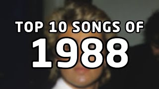 Top 10 songs of 1988 [upl. by Hayne]