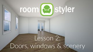 Roomstyler Lesson 2 Doors windows amp scenery [upl. by Meredeth346]