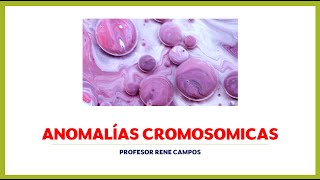 Anomalías cromosomicas [upl. by Elkraps929]