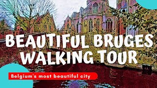 Beautiful Bruges Walking in Belgiums most beautiful World Heritage city [upl. by Ertha]