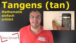 Tangens tan  Winkelfunktion  Trigonometrie  Mathematik  einfach erklärt  Lehrerschmidt [upl. by Nediarb185]