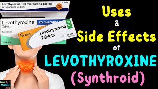 Levothyroxine Synthroid or Euthyrox – Side Effects Uses Mechanism of Action Dosage Interaction [upl. by Asiluj]