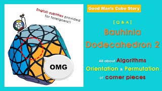 ENG sub QampA Bauhinia Dodecahedron 2 cube  Algorithms  OrientationampPermutation of Corner pieces [upl. by Alyakcm]