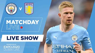 LAST DAY OF THE PREMIER LEAGUE SEASON  MATCHDAY LIVE  Man City v Aston Villa [upl. by Eynenihc]