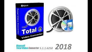 Bigasoft Total Video Converter 5116250  KeygenFULL 2018 Ultima Version [upl. by Lorna34]