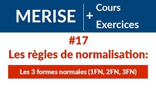 17 Les 3 formes normales  MERISE Cours et exercices corrigés [upl. by Herodias438]