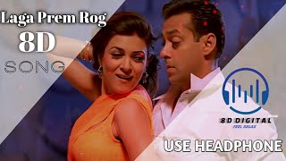 8D SONG  Laga Laga Re  Salman Khan Sushmita Sen  Alka Yagnik Kamal Khan  Maine Pyaar Kyun Kiya [upl. by Sinnoda]