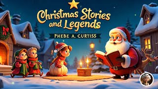 Christmas Stories And Legends  Full Audiobook For Children Christmas  Read by Granny [upl. by Eahsel]