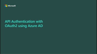 API Authentication with OAuth using Azure AD [upl. by Saxet]