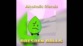 Alcoholic friends dresden dolls sped up11☆ [upl. by Livvyy]