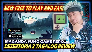 DESERTOPIA 2 CRYPTOPIA TAGALOG REVIEW FREE TO PLAY AND EARN  ANOTHER GOOD PROJECT BA [upl. by Sharl]