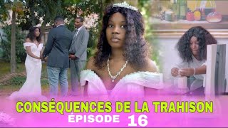 CONSEQUENCES DE LA TRAHISON EPISODE  16 FABIOLA MIRLOUSE MAX  TEHO [upl. by Pirali]