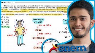 ENEM 2016 2ª aplicação  Num dia em que a temperatura ambiente é de 37 °C uma pessoa com essa mesm [upl. by Eyk]