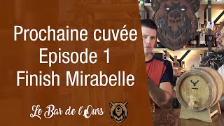 Prochain vieillissement de Rhum  Episode 1 finish mirabelle [upl. by Laith280]