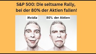 SampP 500 Die seltsame Rally bei der 80 der Aktien fallen Videoausblick [upl. by Bullough266]