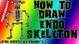 How To Draw Endoskeleton from Five Nights At Freddys 2 ✎ YouCanDrawIt ツ 1080p HD FNAF [upl. by Ettolrahc]