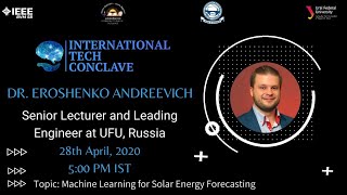 Machine Learning for Solar Energy Forecasting  Mr Eroshenko Stanislav Andreevich  ITC 2020 [upl. by Aihsatsan626]