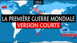 La Première Guerre mondiale  Version courte [upl. by Ainerbas476]