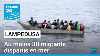 Au moins 30 migrants disparus en mer  un bateau chavire entre la Tunisie et lItalie • FRANCE 24 [upl. by Engedus932]