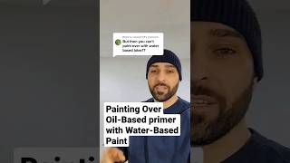 Painting Over OilBased Primer With WaterBased Paint [upl. by Peisch]