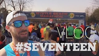 Myrtle Beach Marathon  VLOG SEVENTEEN [upl. by Mulry]