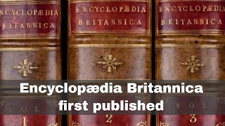 10th December 1768 First edition of the Encyclopædia Britannica published [upl. by Rianon285]