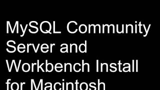 Mac MySQL Community Server and Workbench Install [upl. by Sitnik653]