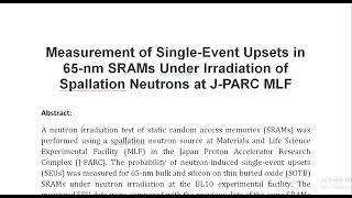 Measurement of Single Event Upsets in 65 nm SRAMs Under Irradiation of Spallation Neutrons at J PARC [upl. by Elwee]