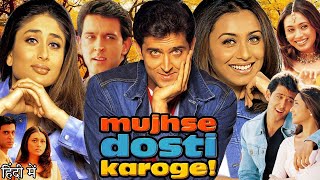 Mujhse Dosti Karoge Full Movie  Hrithik Roshan  Rani Mukerji  Kareena Kapoor  Facts amp Review [upl. by Castillo184]