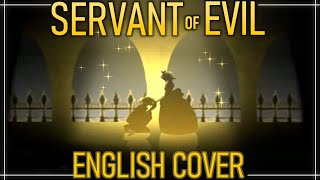 【Servant of Evil】ENGLISH COVER ☁Artsythesecond ☁ [upl. by Leiru]