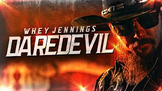 Whey Jennings Daredevil Official Music Video [upl. by Pussej]