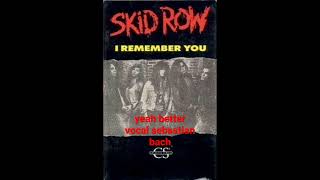 skid row i remember you skidrow SkidRow [upl. by Foss]